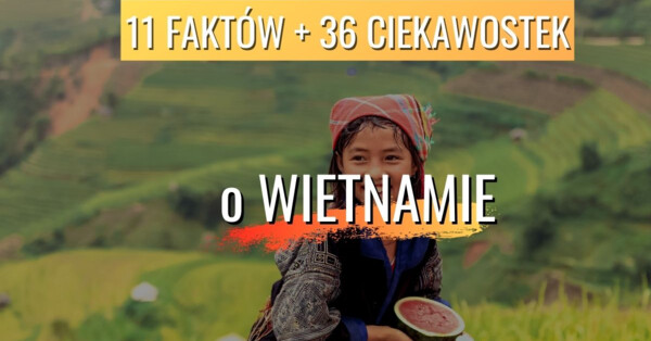 Fakt W O Wietnamie Ciekawostek